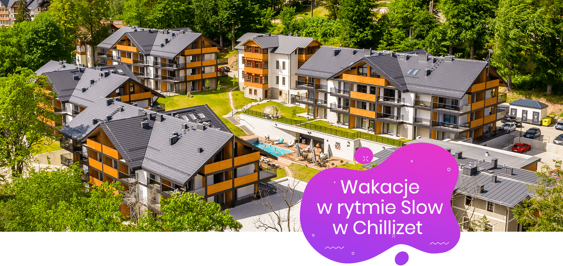 Wakacje w rytmie Slow w Chillizet